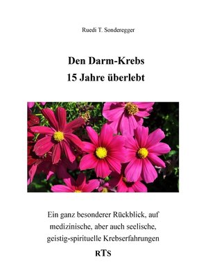 cover image of Den Darmkrebs 15 Jahre überlebt
